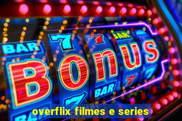 overflix filmes e series